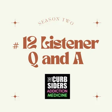 The Curbsiders Addiction Medicine Podcast