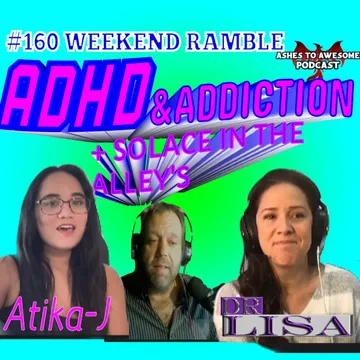 Ashes to Awesome Podcast - Rising in Recovery
