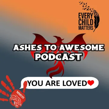 Ashes to Awesome Podcast - Rising in Recovery