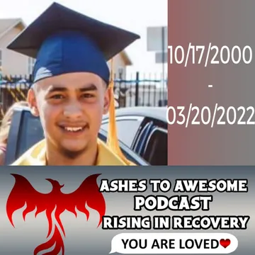Ashes to Awesome Podcast - Rising in Recovery