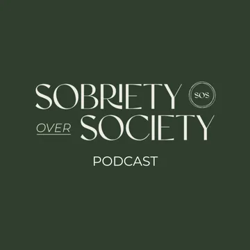 Sobriety over Society Podcast