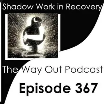 The Way Out | A Sobriety & Recovery Podcast
