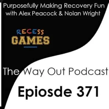 The Way Out | A Sobriety & Recovery Podcast