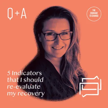 The Courage to Change: A Recovery Podcast