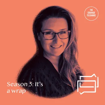 The Courage to Change: A Recovery Podcast