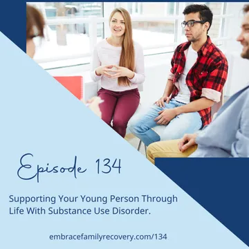 The Embrace Family Recovery Podcast