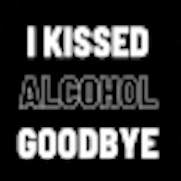 I Kissed Alcohol Goodbye: Let’s Break Up With Booze Together!