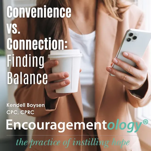 The Art of Balancing Convenience and Connection: Navigating Modern Relationships
