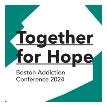 Exploring Innovations in Addiction Medicine: Insights from the Together for Hope Boston Conference