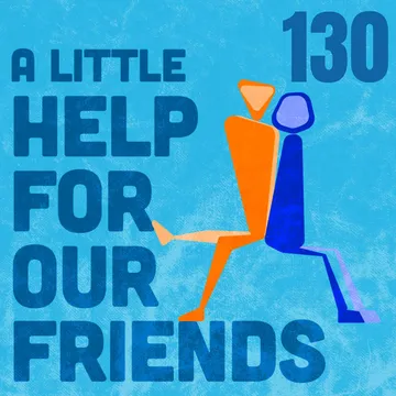 A Little Help For Our Friends