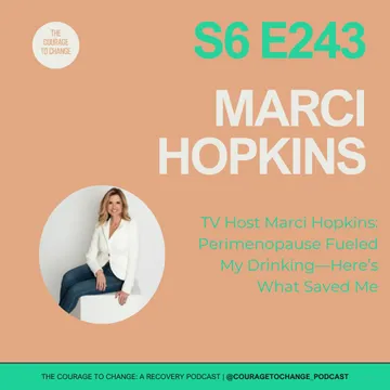 The Courage to Change: A Recovery Podcast