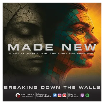 Tearing Down Walls: Embracing New Life in Recovery