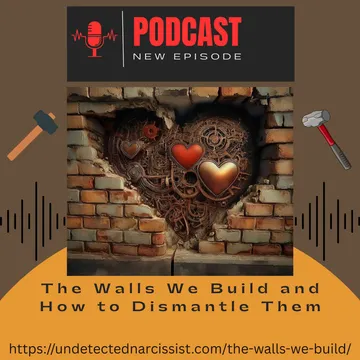 Breaking Down Emotional Walls: A Path to Healing