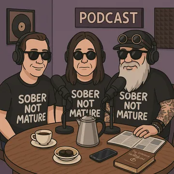 Sober Not Mature