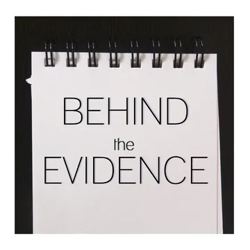 Behind the Evidence