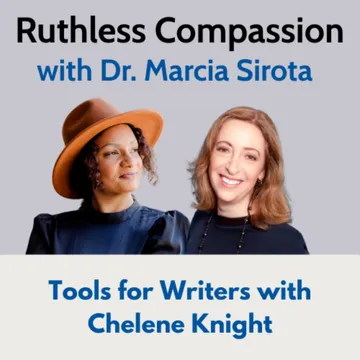 Ruthless Compassion with Dr. Marcia Sirota