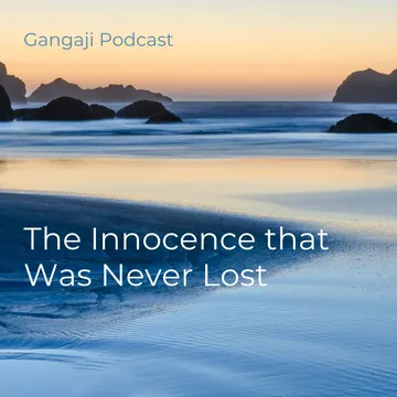 Gangaji Podcasts