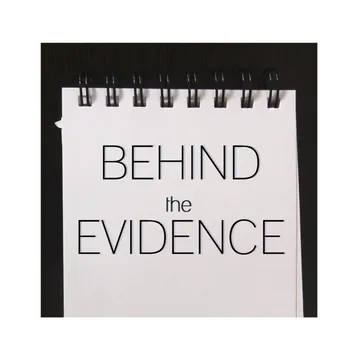 Behind the Evidence