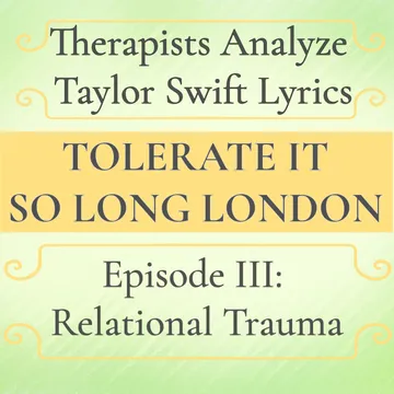 Taylor Swift's Lyrics: Unpacking Relational Trauma
