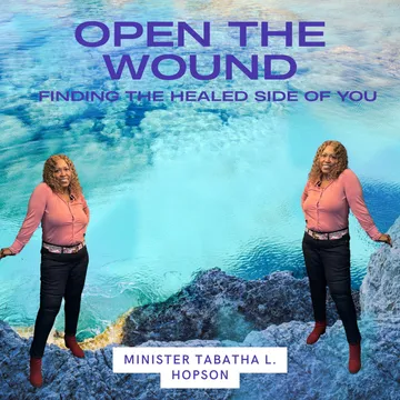 Open the Wound Bible Based Podcast