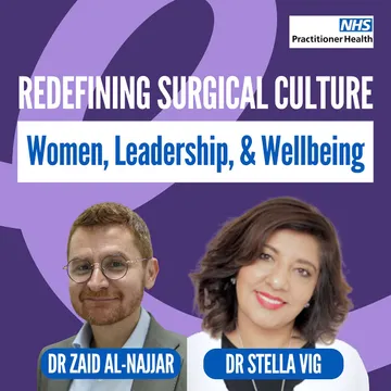 Redefining Surgical Culture with Dr Stella Vig