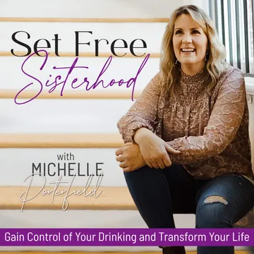 SET FREE SISTERHOOD-Am I drinking too much, over drinking, binge drinking, social anxiety, quit drinking, sobriety, christian women