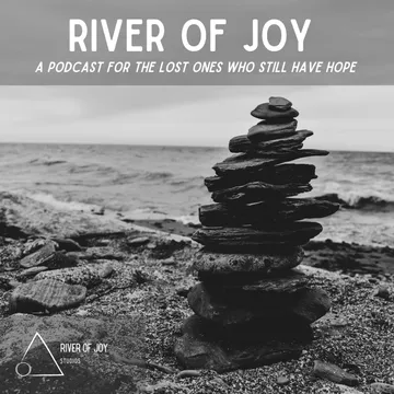 River of Joy: Lessons In Recovery