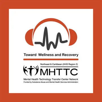 Toward Wellness and Recovery