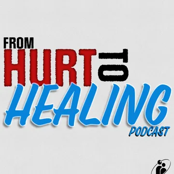 From Hurt to Healing