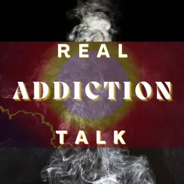 Real Addiction Talk