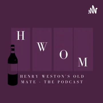 Henry westons old mate the podcast