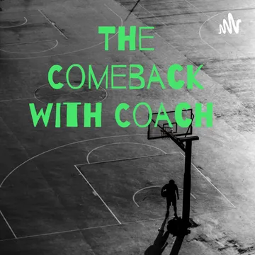 The Comeback with Coach