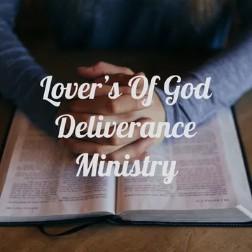Lover's Of God Deliverance Ministry