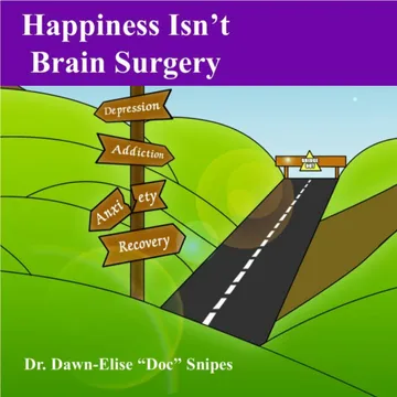 Happiness Isn't Brain Surgery