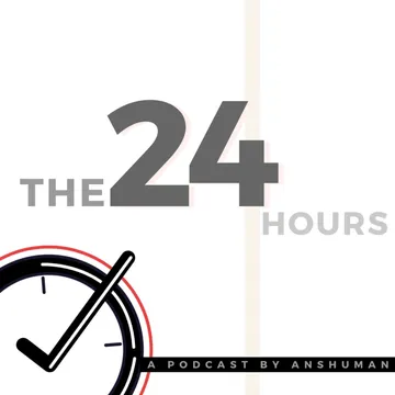 The 24 Hours | Time Management | Live Life Better