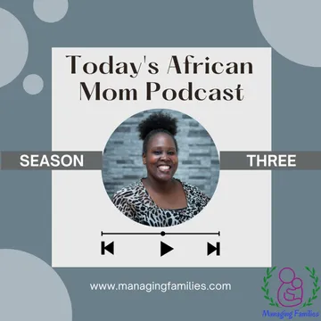 Today's African Mom Podcast