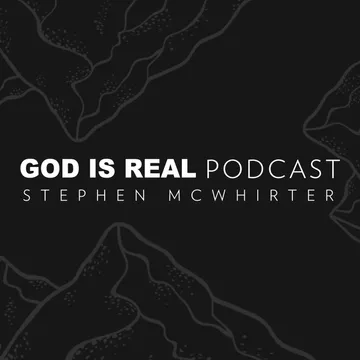GOD IS REAL PODCAST