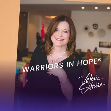 Warriors in Hope with Valerie Silveira